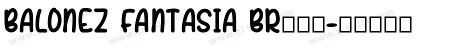 balonez fantasia br手机版字体转换